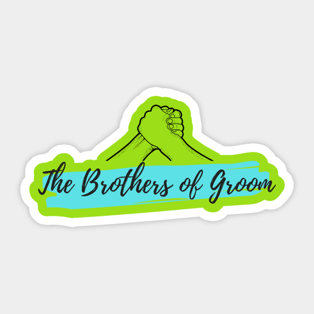 The brothers of groom Sticker by Olivka Maestro